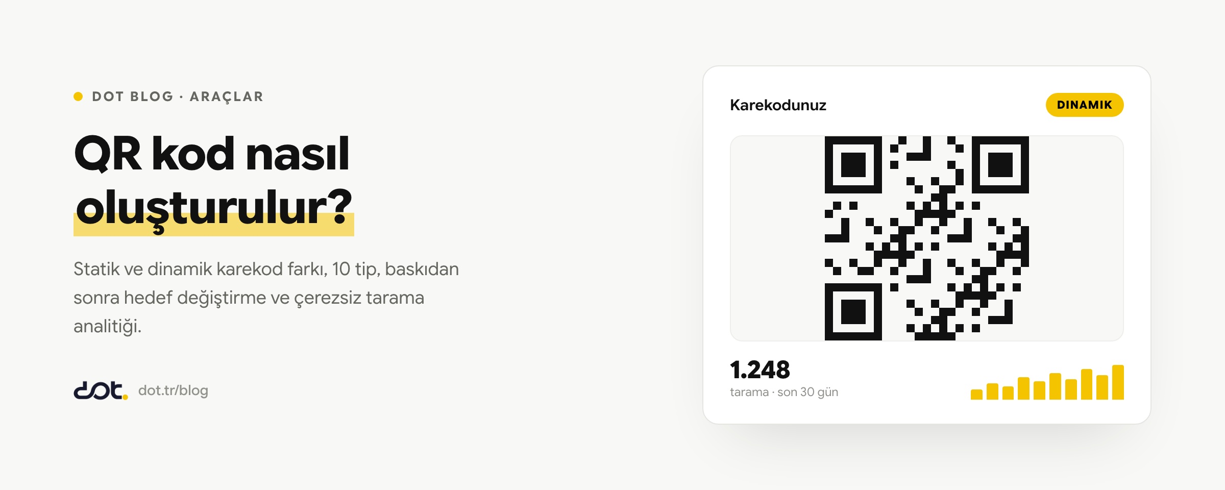 QR kod nasıl oluşturulur? (ücretsiz, dinamik ve izlenebilir)