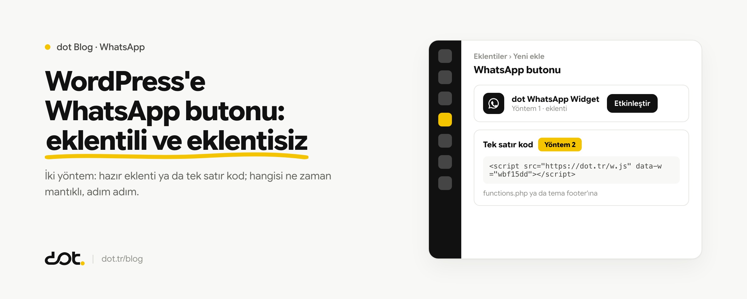WordPress'e WhatsApp butonu nasıl eklenir? (eklentili ve eklentisiz)